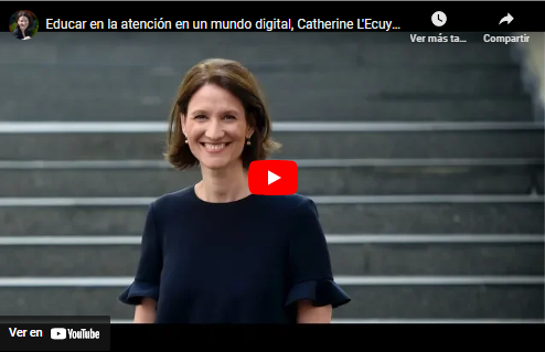 Educar en la atención en un mundo digital, Catherine L’Ecuyer